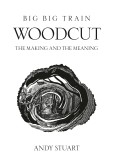 Woodcut – The Making And The Meaning